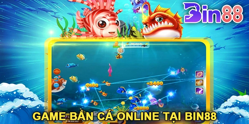 Game Bắn Cá Online Tại Bin88: Trải Nghiệm Giải Trí Đỉnh Cao Trực Tuyến