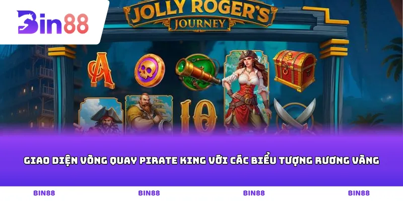 Giao diện vòng quay Pirate King với các biểu tượng rương vàng