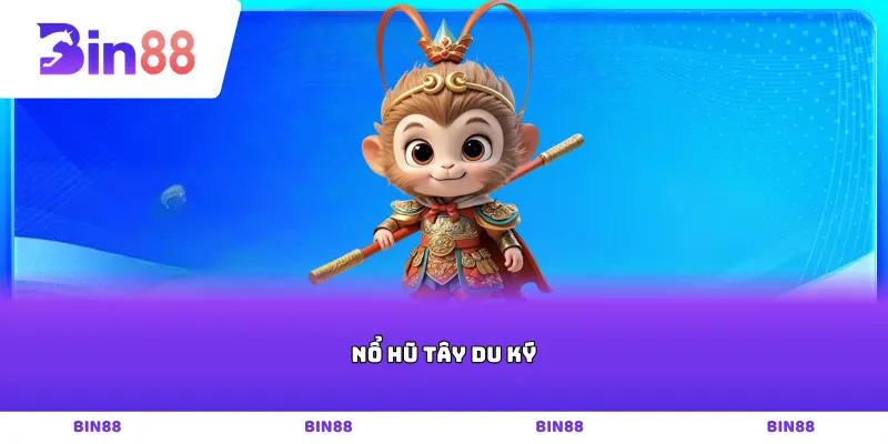 Nổ hũ tây du ký