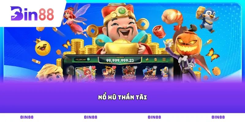 Nổ hũ thần tài