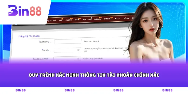 Quy trình xác minh thông tin tài khoản chính xác